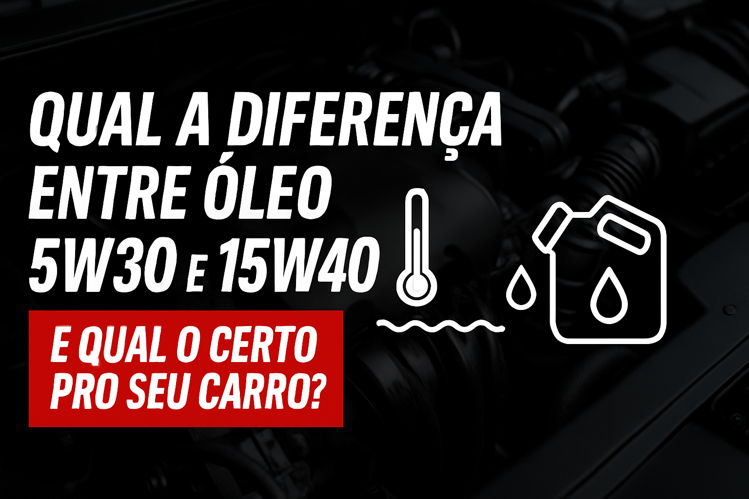 Qual a diferença entre óleo 5W30 e 15W40? E qual o certo pro seu carro?