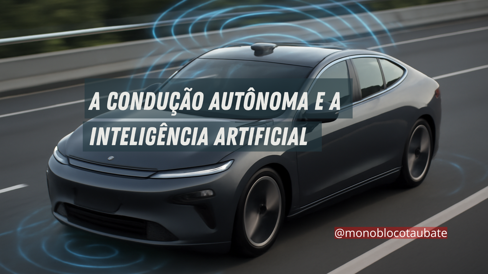A Conducao Autonoma e a Inteligencia Artificial