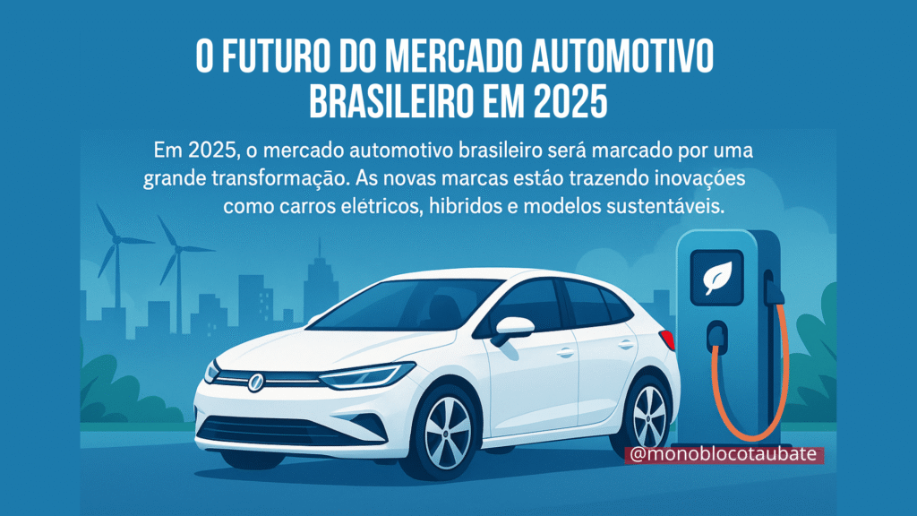 O futuro do mercado automotivo brasileiro em 2025
